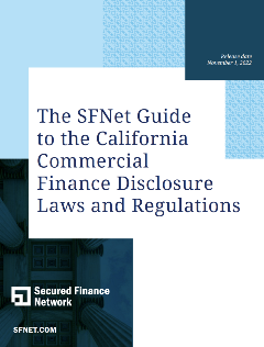The SFNet Guide to the California Commercial Finance Disclosure Laws and Regulations